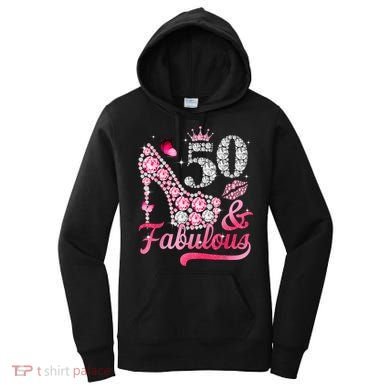 50 And Fabulous High Heel WoM.e.n.s 50th Birthday Women's Hoodie