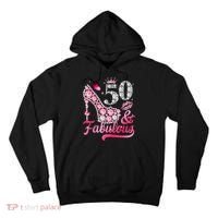50 And Fabulous High Heel WoM.e.n.s 50th Birthday Tall Hoodie thumb 0