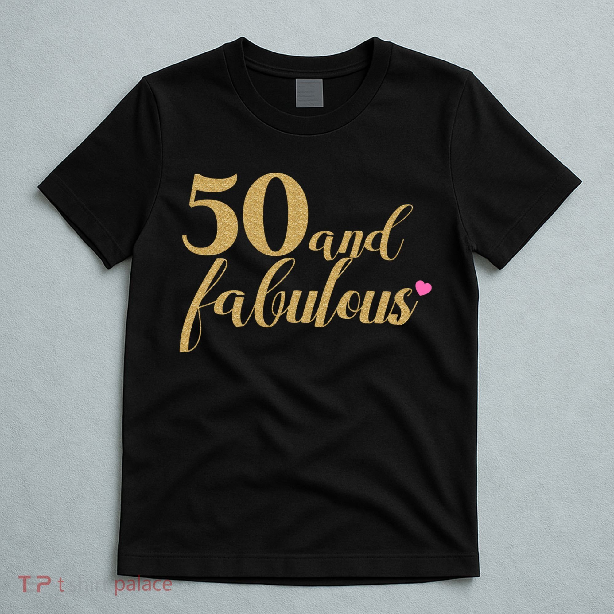50 and Fabulous Long Sleeve Shirt - 50th Birthday, WoM.e.n.s T-Shirt