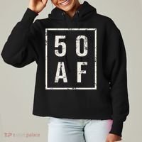 50 AF Funny 50th Birthday Fiftieth Birthday Ladies Heavyweight Boxy Pullover Hoodie thumb 0