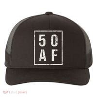 50 AF Funny 50th Birthday Fiftieth Birthday Yupoong Adult 5-Panel Trucker Hat thumb 0