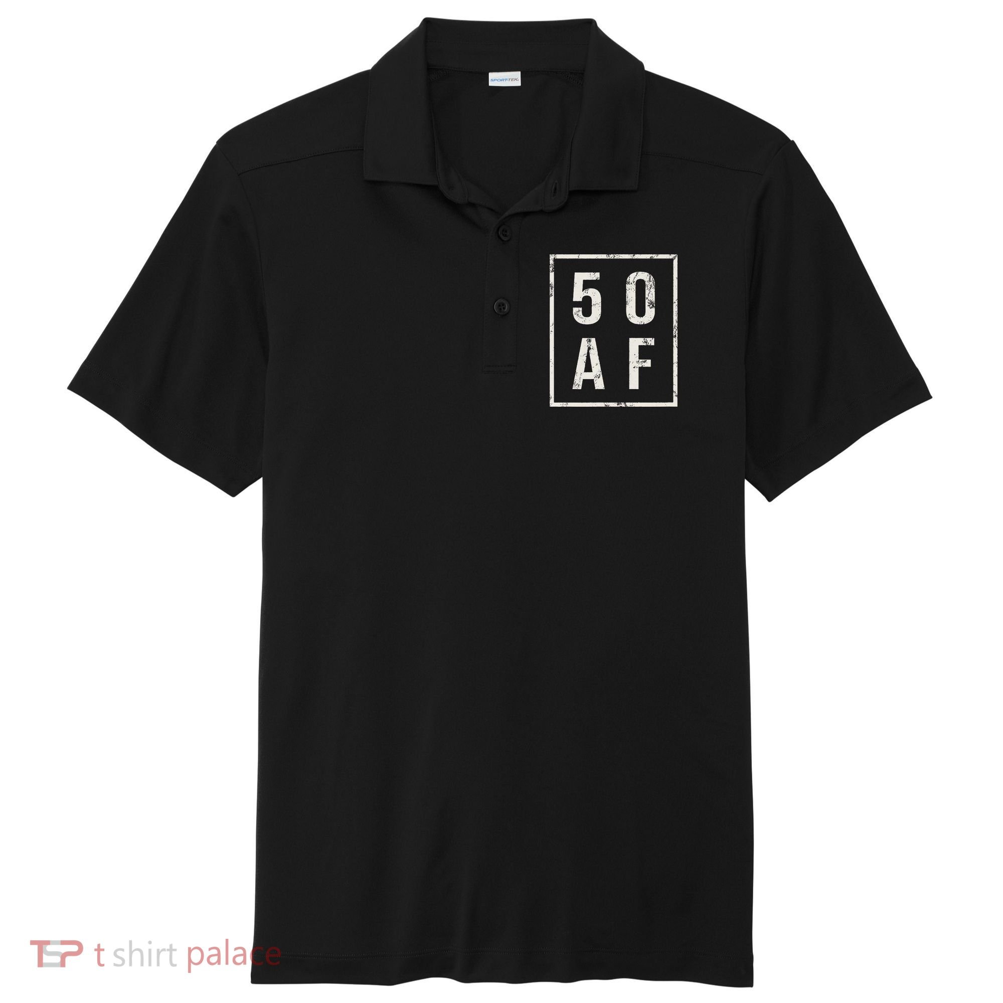 50 AF Funny 50th Birthday Fiftieth Birthday Sport-Tek Posi-UV Pro Polo