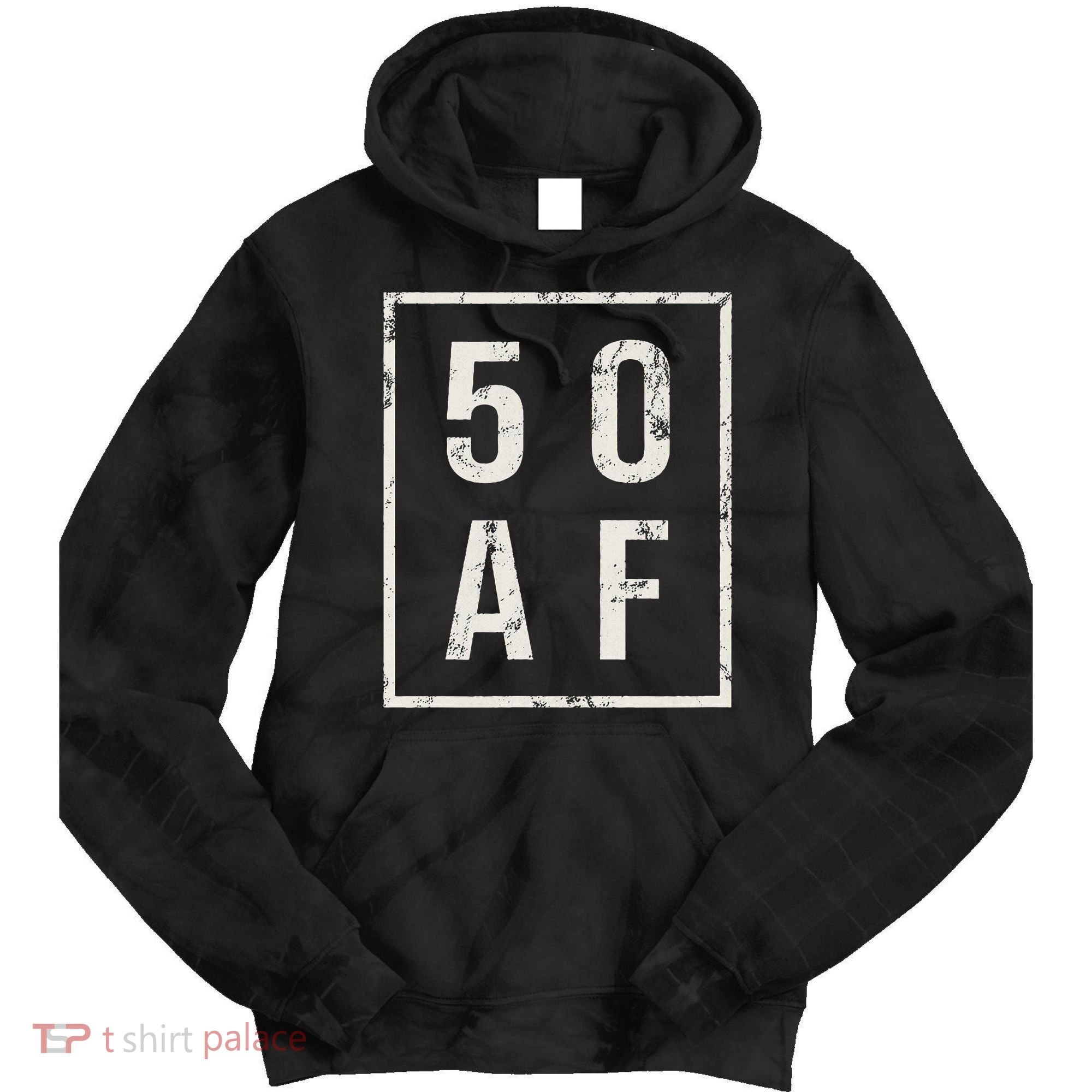 50 AF Funny 50th Birthday Fiftieth Birthday Tie Dye Hoodie
