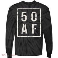 50 AF Funny 50th Birthday Fiftieth Birthday Tie-Dye Long Sleeve Shirt thumb 0