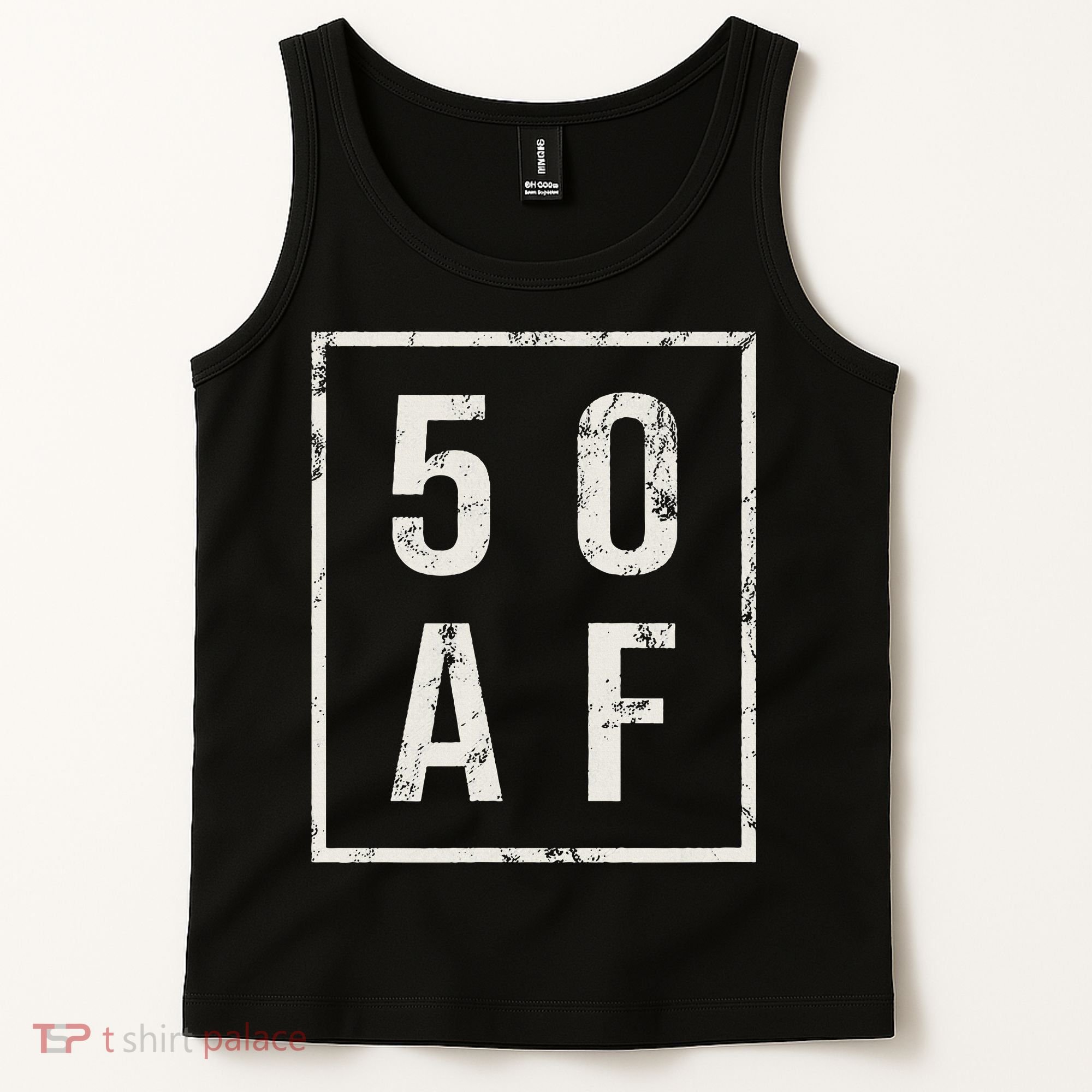 50 AF Funny 50th Birthday Fiftieth Birthday Tank Top