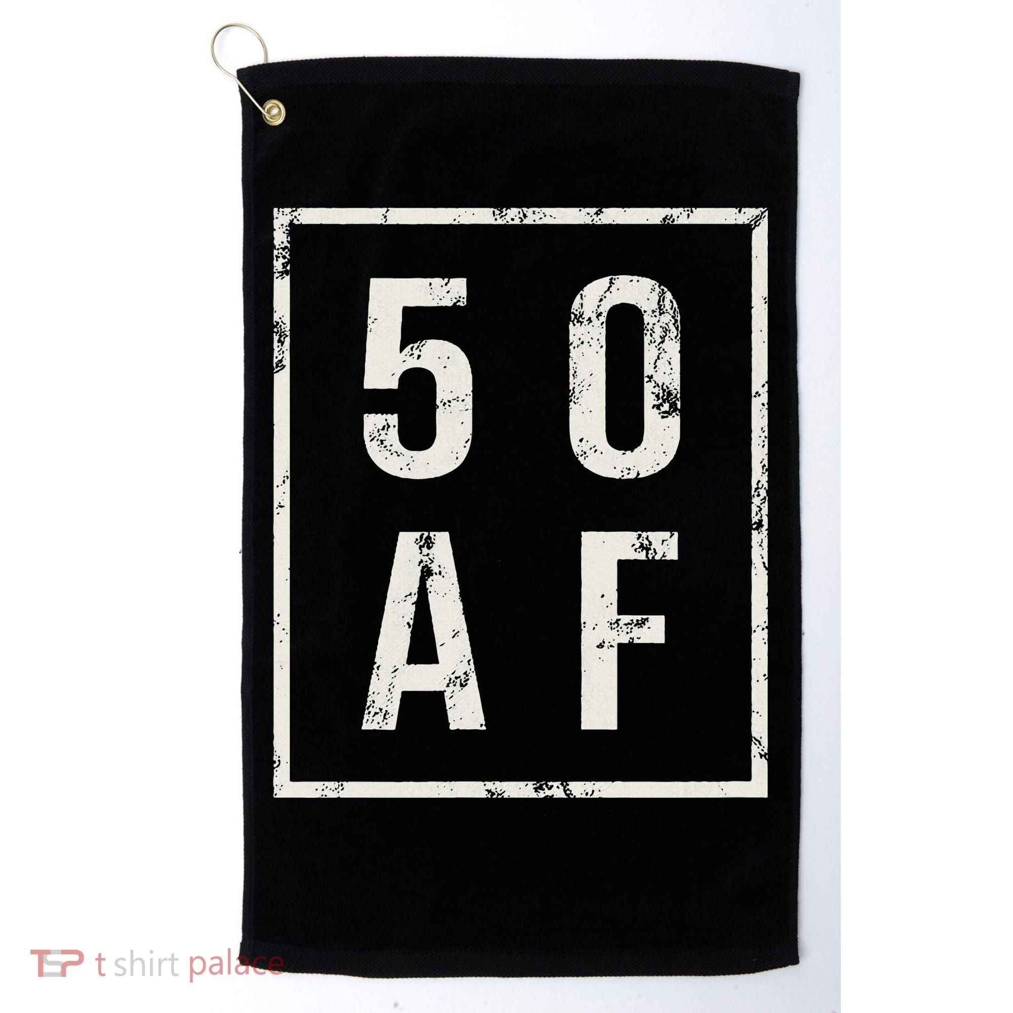50 AF Funny 50th Birthday Fiftieth Birthday Golf Towel
