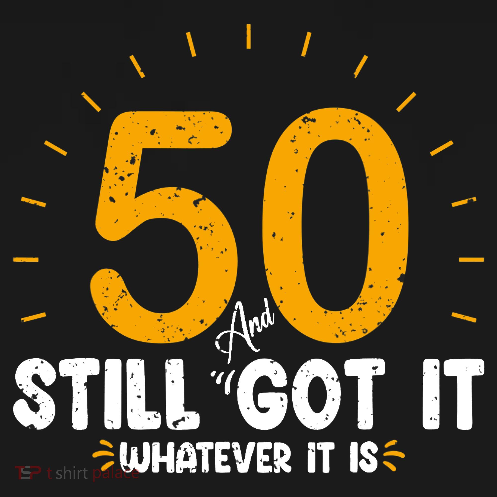 50 And Still Got It 50th Birthday Funny Fifty Years Old Bday Backpack