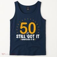 50 And Still Got It 50th Birthday Funny Fifty Years Old Bday Tank Top thumb 2