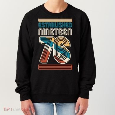 50th Birthday 1976 Established Nineteen 76 Women's Sweatshirt