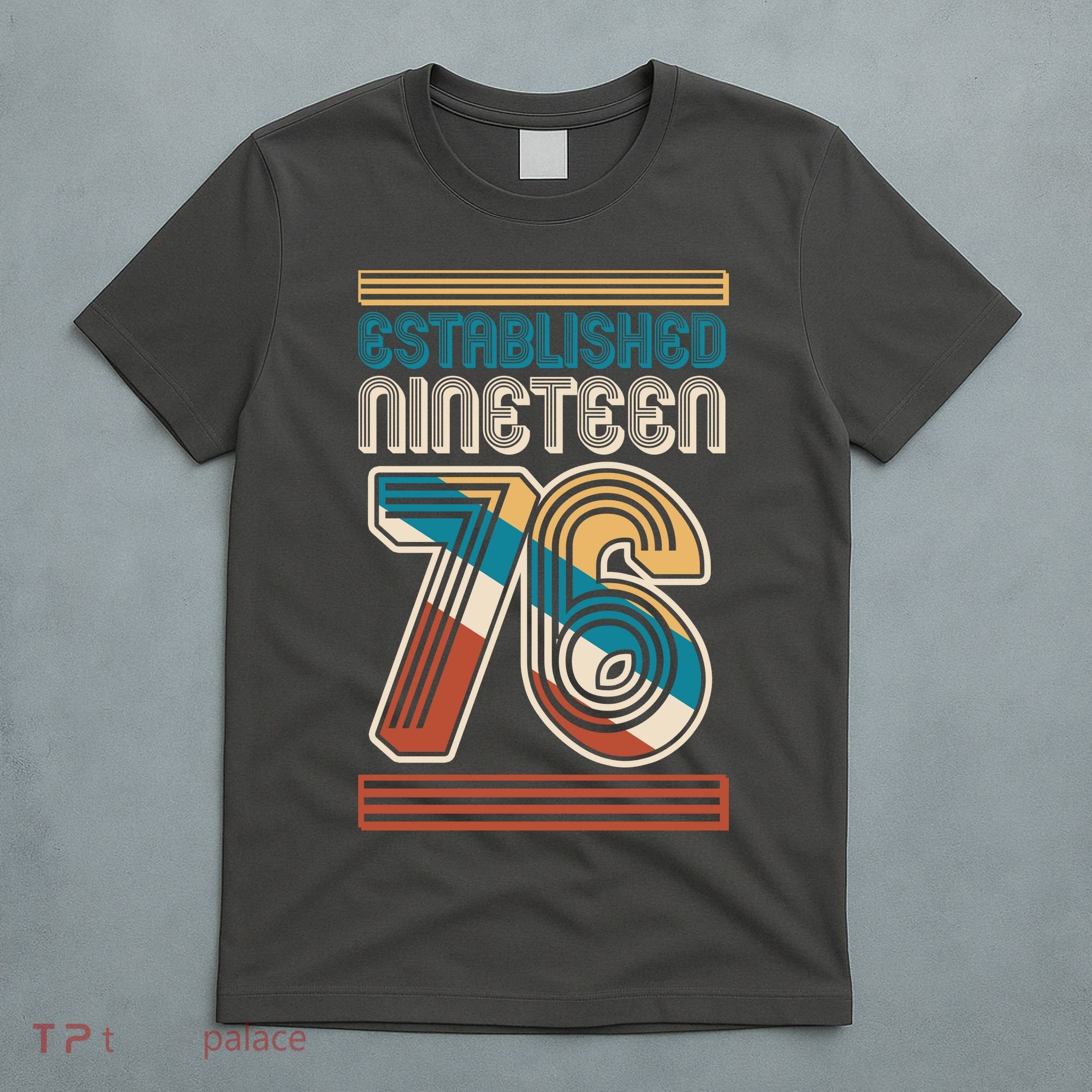 50th Birthday 1976 Established Nineteen 76 T-Shirt