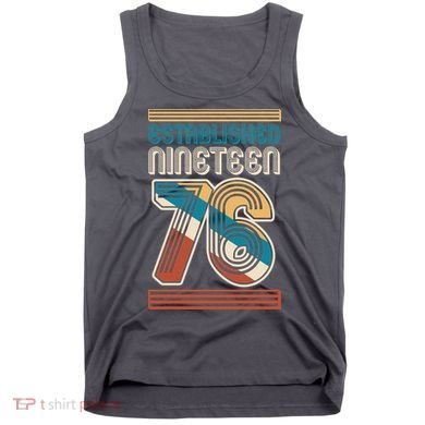 50th Birthday 1976 Established Nineteen 76 Tank Top