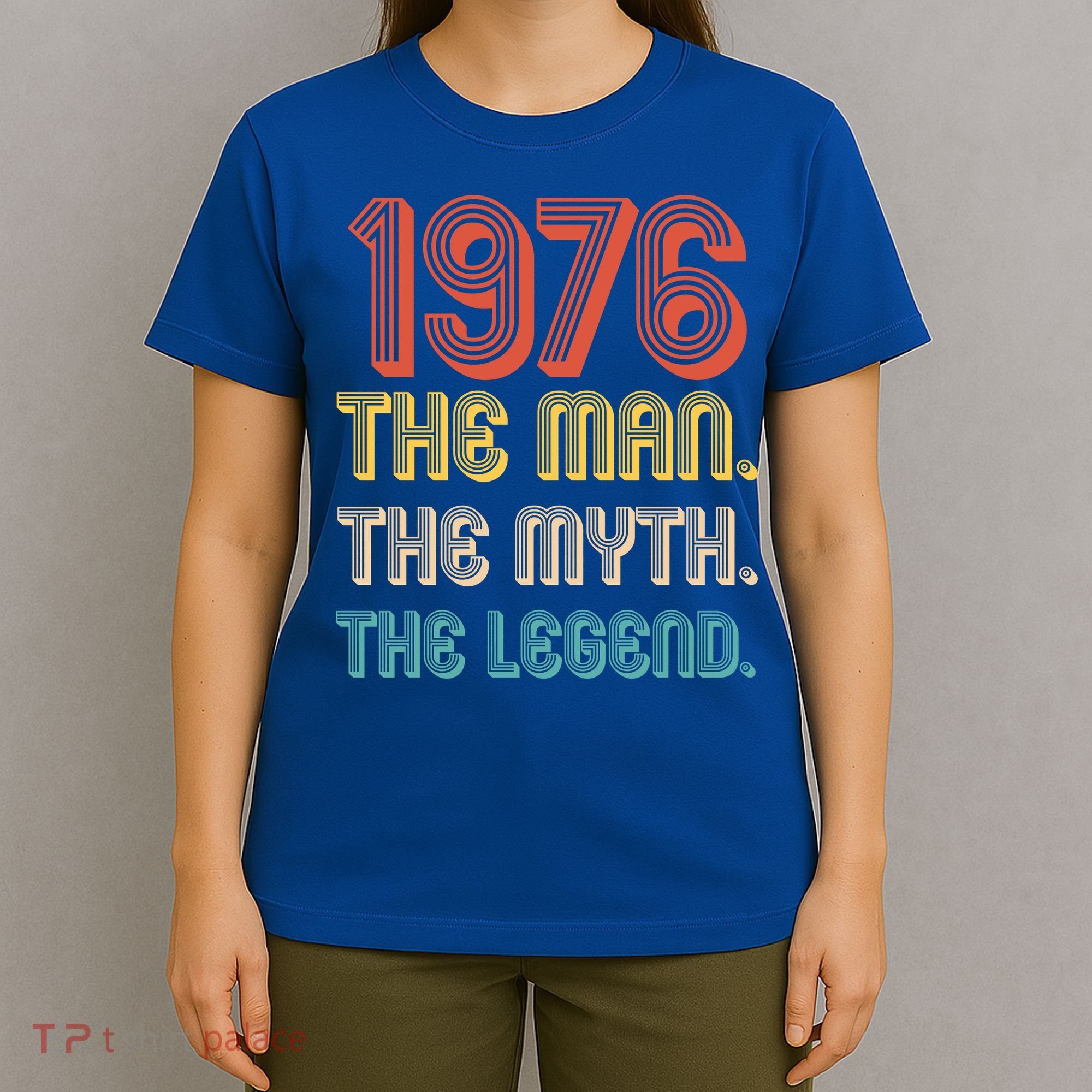 50th Birthday 1976 The Man Myth The Legend T-Shirt