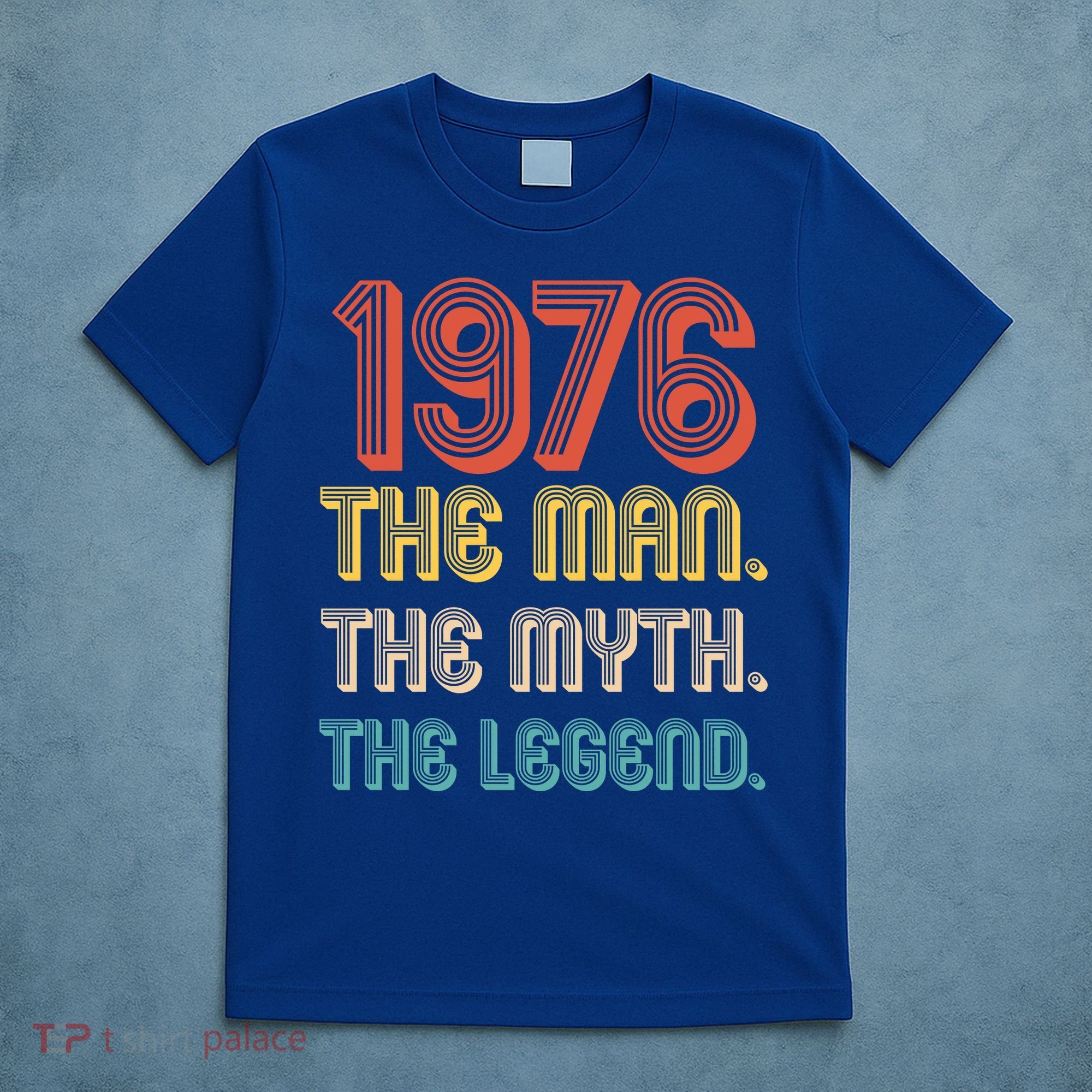 50th Birthday 1976 The Man Myth The Legend T-Shirt