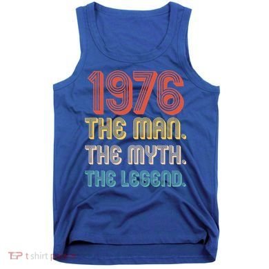50th Birthday 1976 The Man Myth The Legend Tank Top