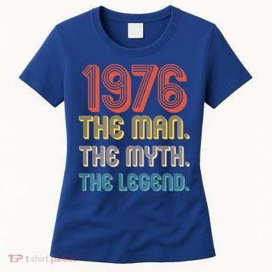 50th Birthday 1976 The Man Myth The Legend Women's T-Shirt