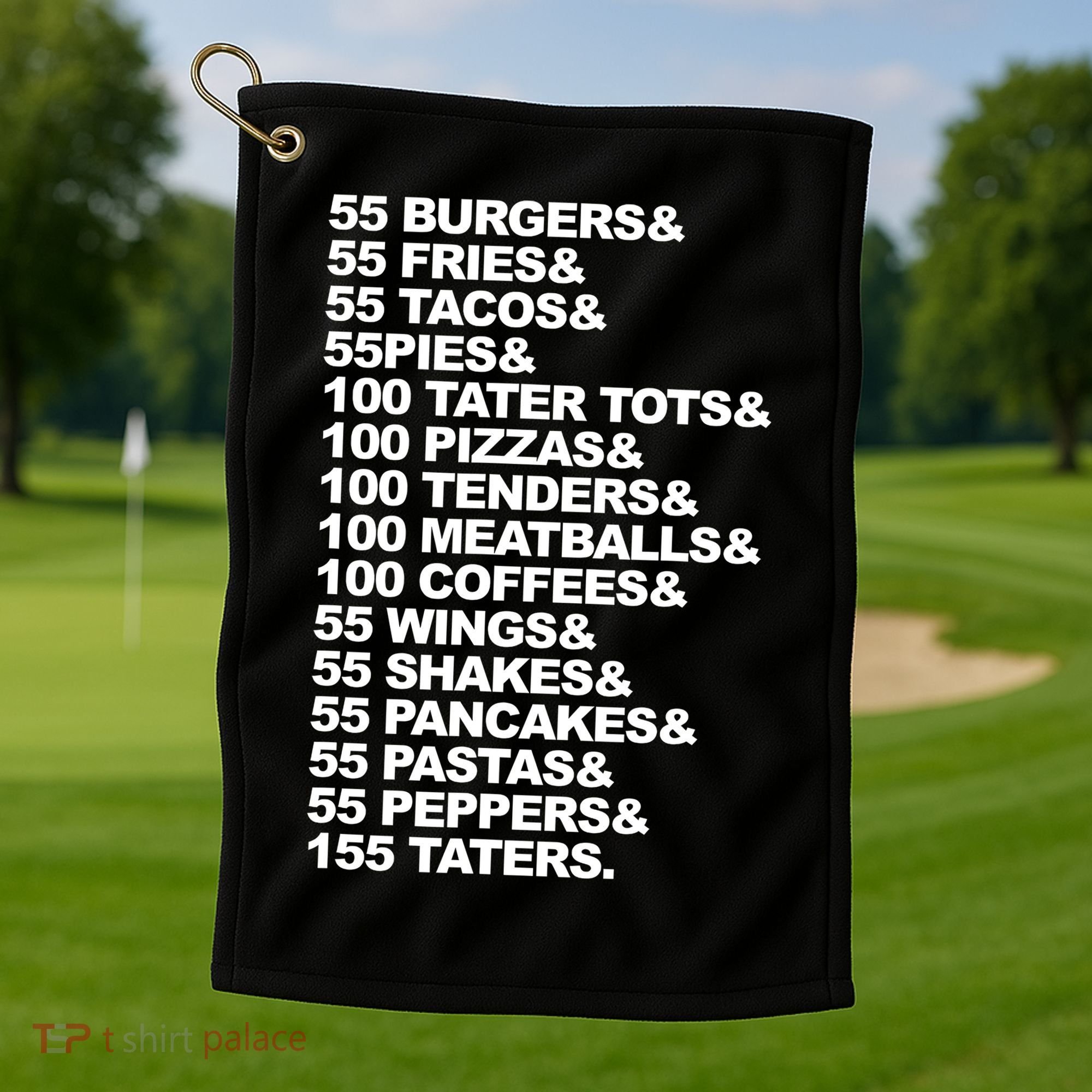 55 Burgers 55 Fries I Think You Should Leave Golf Towel