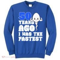 50th Birthday 50 Years Ago I Was The Fastest Sweatshirt thumb 0