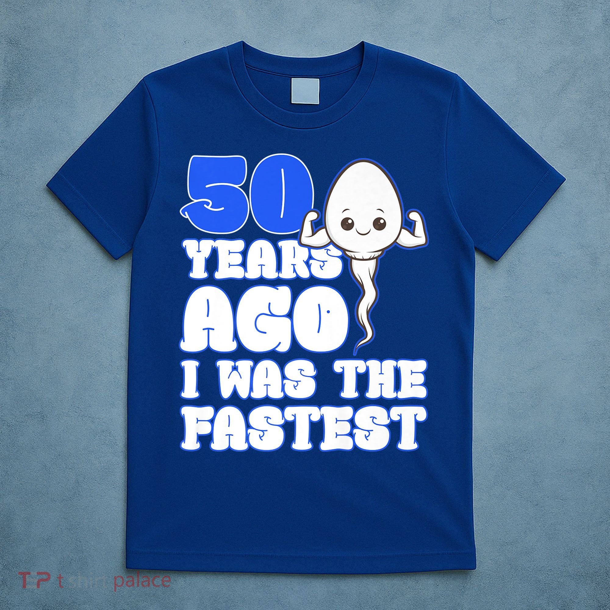 50th Birthday 50 Years Ago I Was The Fastest T-Shirt