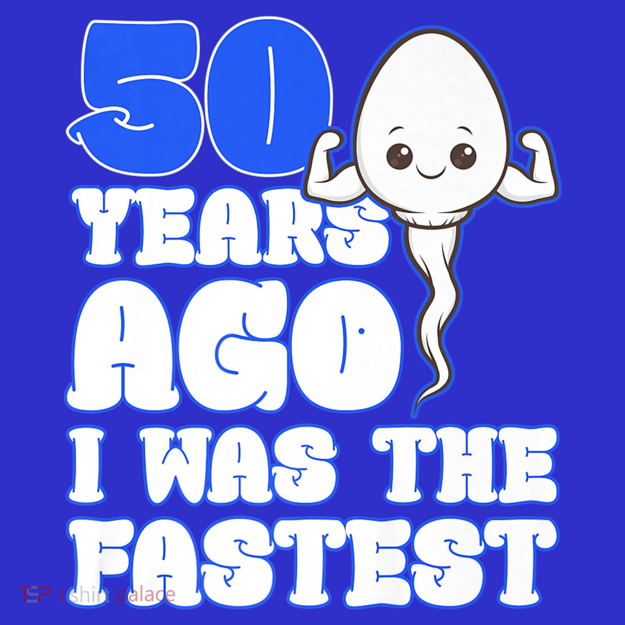 50th Birthday 50 Years Ago I Was The Fastest T-Shirt