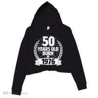 50th Birthday 50 Years Old Born In 1976 Wreath Banner  Crop Fleece Hoodie thumb 0