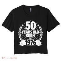 50th Birthday 50 Years Old Born In 1976 Wreath Banner  Women's Crop Top Tee thumb 0