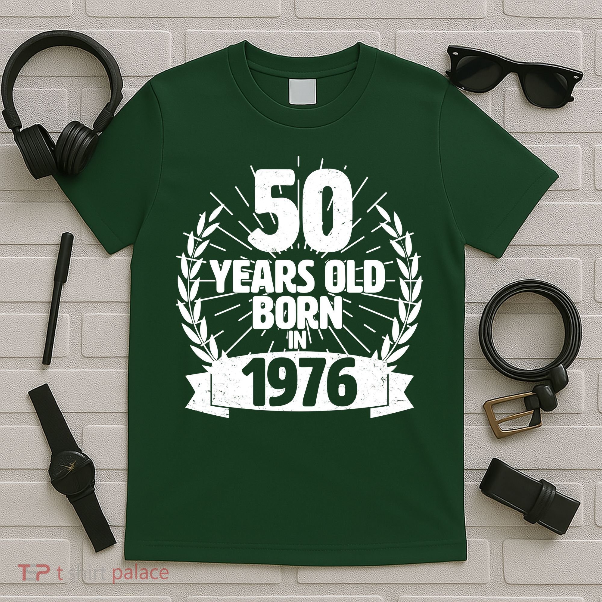 50th Birthday 50 Years Old Born In 1976 Wreath Banner  T-Shirt