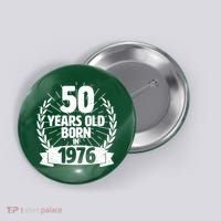 50th Birthday 50 Years Old Born In 1976 Wreath Banner  Button thumb 0