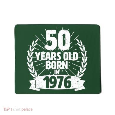 50th Birthday 50 Years Old Born In 1976 Wreath Banner  Mousepad