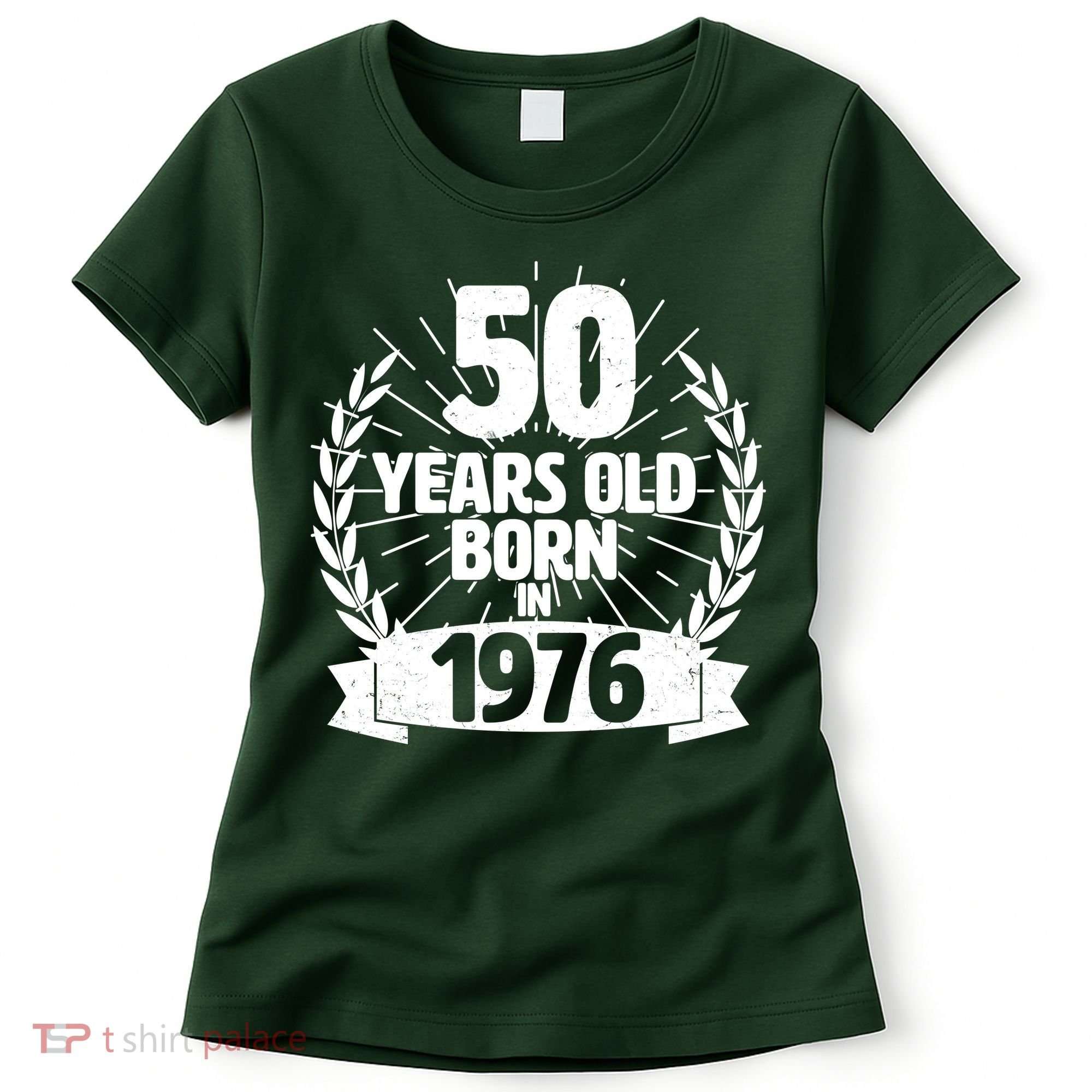 50th Birthday 50 Years Old Born In 1976 Wreath Banner  Women's T-Shirt