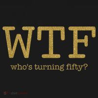 50th Birthday 50 Years Old - WTF Who's Turning Fifty Women's Tank Top thumb 5