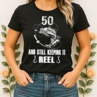 50th Birthday And Still Keeping It Reel Fishing Women's T-Shirt thumb 2