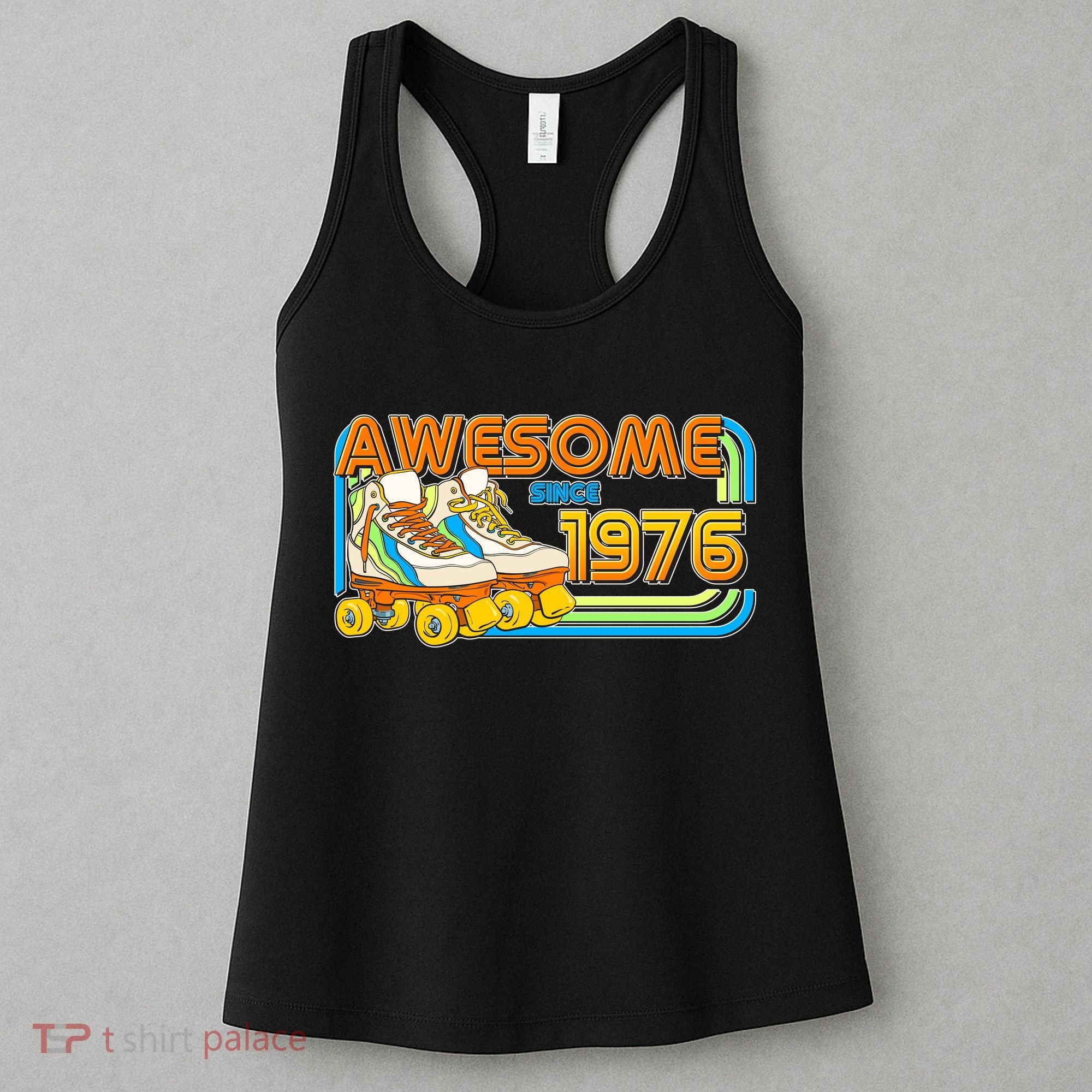 50th Birthday Awesome Since 1976 Retro Roller Skates  Women's Tank Top
