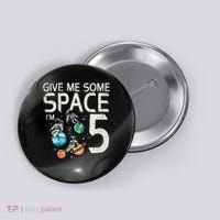 5th Birthday Astronaut Give Me Space 5 Year Old Button thumb 0