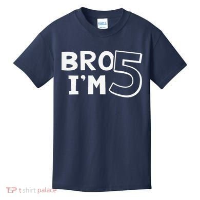5th Birthday Boy Bro I’M 5 Year Old Five Fifth Party Kids T-Shirt