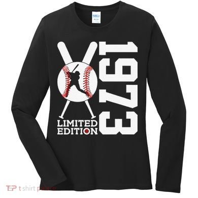 50th Birthday Baseball Limited Edition 1973 Women's Long Sleeve Shirt
