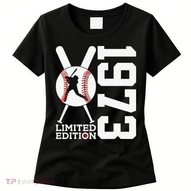 50th Birthday Baseball Limited Edition 1973 Women's T-Shirt