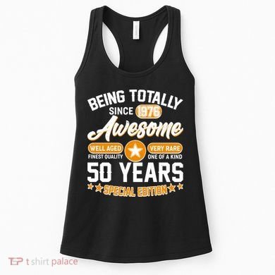 50th Birthday Being Totally Awesome Since 1976 Special Edition  Women's Tank Top