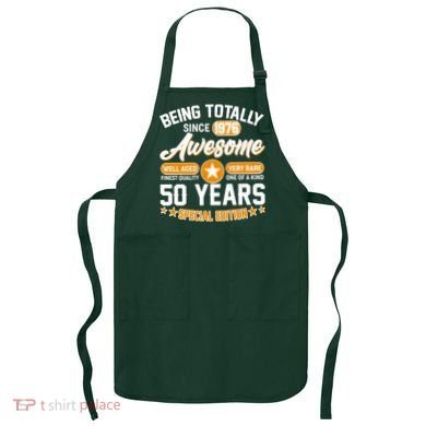 50th Birthday Being Totally Awesome Since 1976 Special Edition  Apron