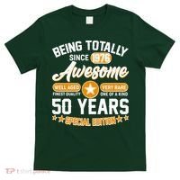 50th Birthday Being Totally Awesome Since 1976 Special Edition  T-Shirt thumb 0