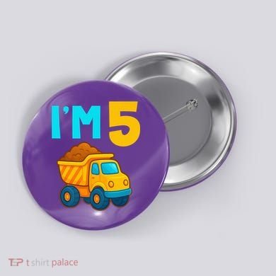5th Birthday Cartoon Dump Toy Truck Construction I'M 5 Five Button