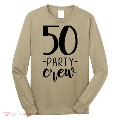 50th Birthday Crew 50 Party Group Friends Long Sleeve Shirt