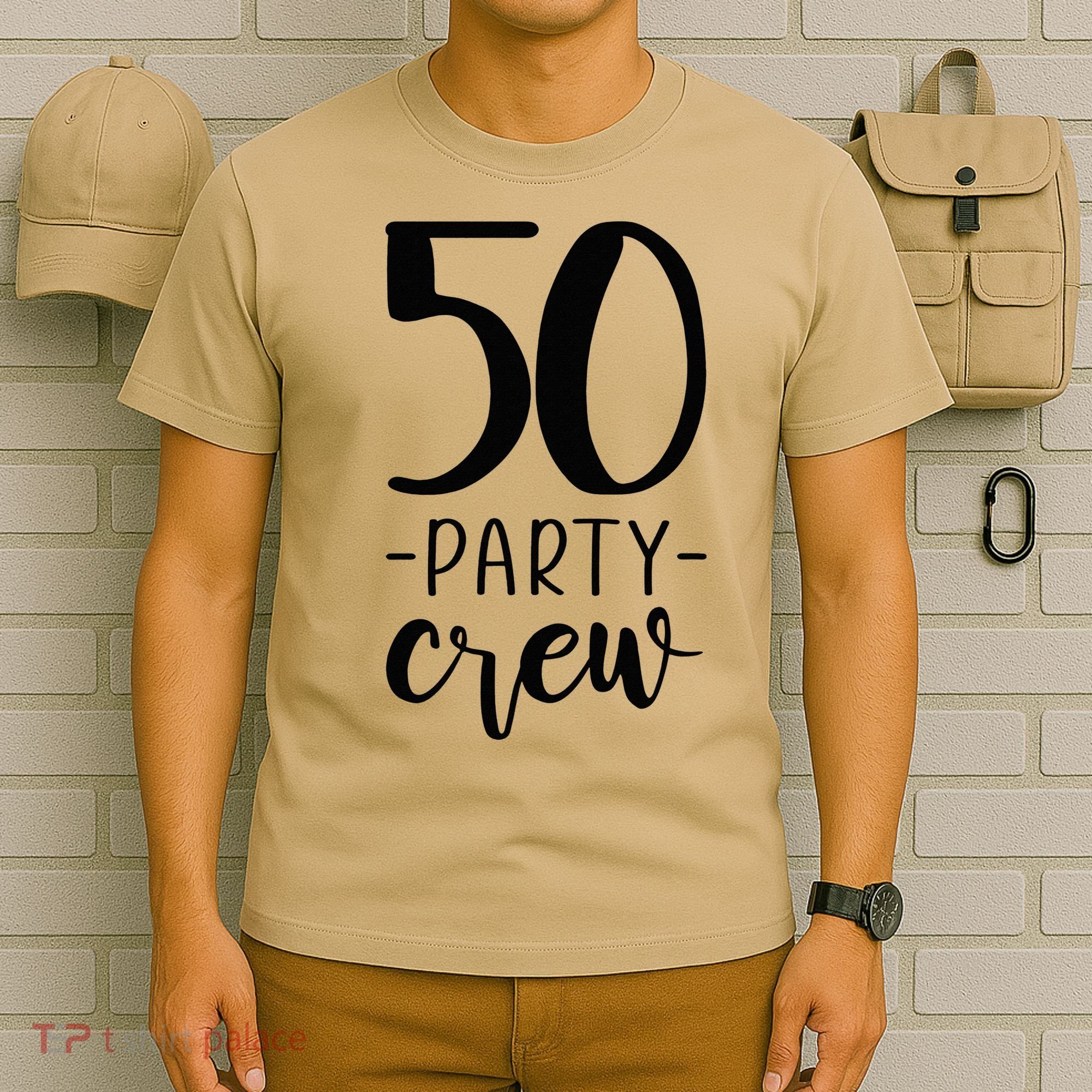 50th Birthday Crew 50 Party Group Friends T-Shirt