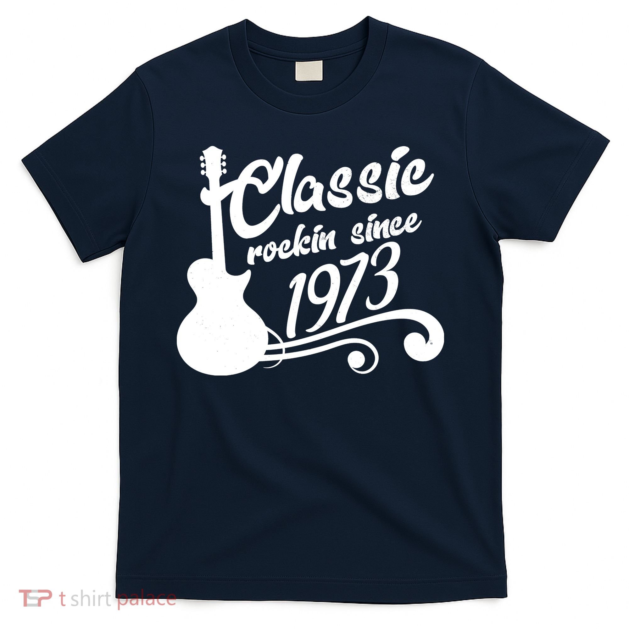 50th Birthday Classic Rockin Since 1973 T-Shirt