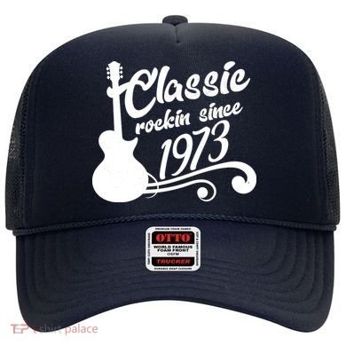 50th Birthday Classic Rockin Since 1973 Hat