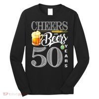 50th Birthday Cheers And Beers To 50 Years Long Sleeve Shirt thumb 0