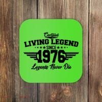 50th Birthday Certified Living Legend Since 1976 Legends Never Die Coaster thumb 0