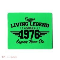 50th Birthday Certified Living Legend Since 1976 Legends Never Die Mousepad thumb 0