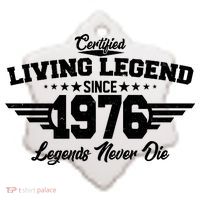 50th Birthday Certified Living Legend Since 1976 Legends Never Die Ceramic Ornament thumb 2