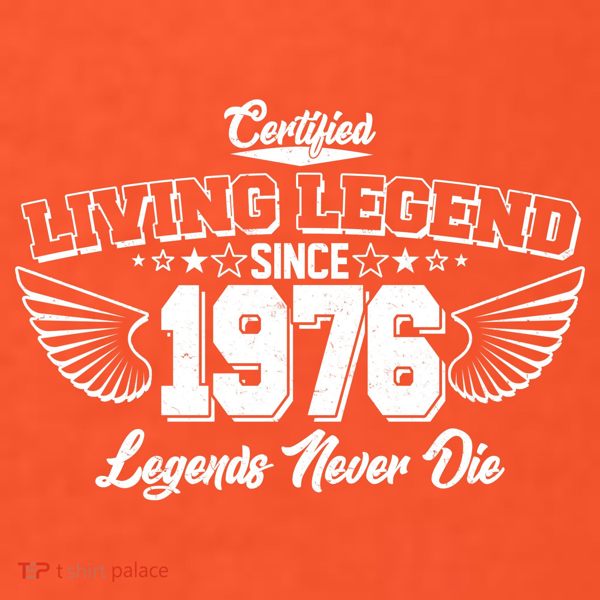 50th Birthday Certified Living Legend Since 1976 Legends Never Die Vintage Wings T-Shirt