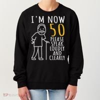 50th Birthday For Him I'm Now 50 Years Old Cool BDay Women's Sweatshirt thumb 0